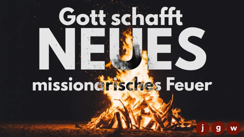 Gott schafft Neues - missionarisches Feuer Image